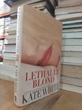  Lethally blond - Kate White 