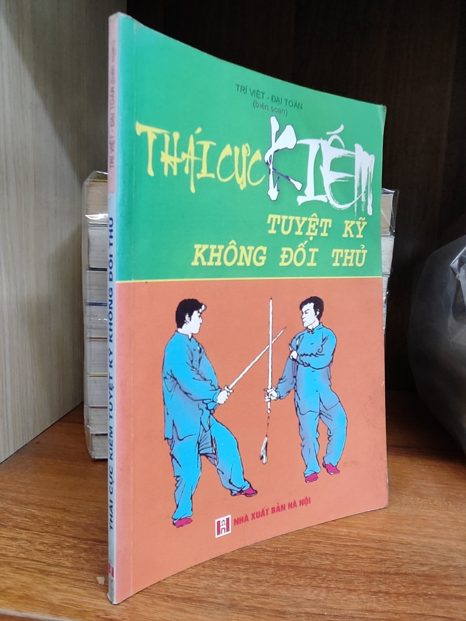  Thái Cực Kiếm tuyệt kỹ không đối thủ - Trí Việt & Đại Toàn biên soạn 