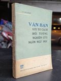  Văn bản với tư cách đối tượng nghiên cứu ngôn ngữ học - I.R.Galperin 