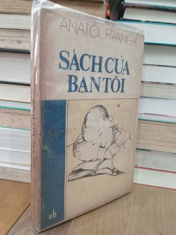  Sách của Bạn Tôi - Anatole France (Hướng Minh Dịch) 