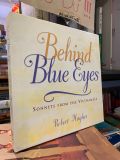  Behind Blue Eyes: Sonnets from the Vietnamese - Robert Hughes 