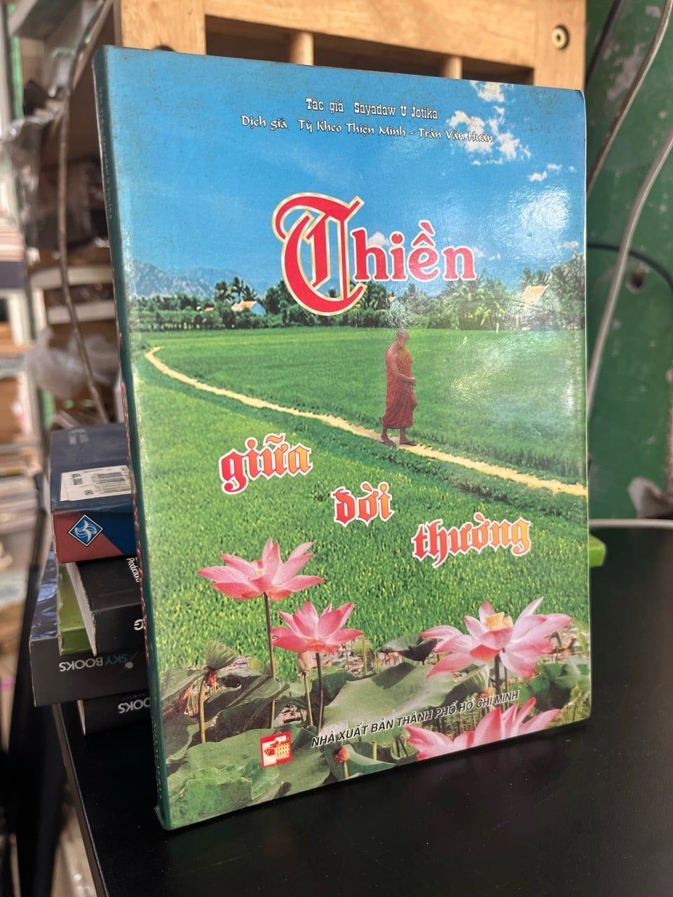  Thiền giữa đời thường - Tỳ kheo Thiện Minh, Trần Văn Huân 