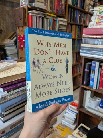  Why men don't have a clue & women always need more shoes 
