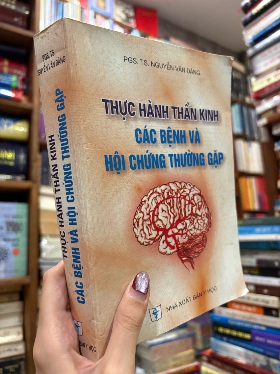  Thực hành thần kinh và hội chứng thường gặp - PGS. TS. Nguyễn Văn Đăng 
