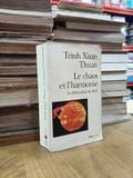  Le Chaos Et L'Harmonie - Trinh Xuan Thuan 