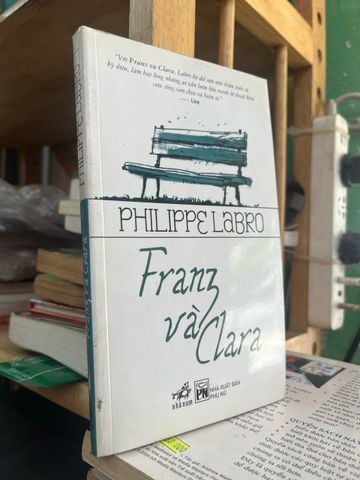  Franz và Clara - Philappe Labro 