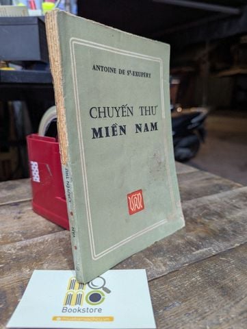  Chuyến Thư Miền Nam - Antoine De Saint Exupery (Bản Dịch Của Nhã Điền) 