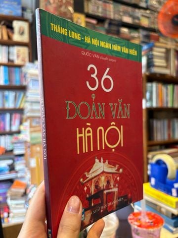  36 đoản văn Hà Nội - Quốc Văn 