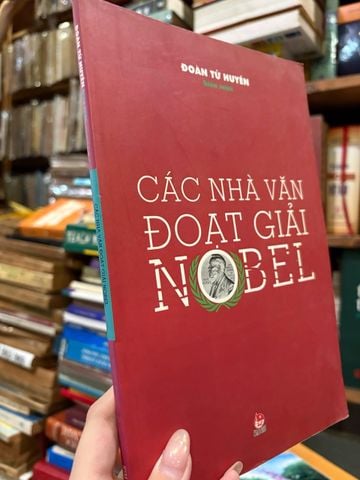  Các Nhà Văn Đoạt Giải Nobel - Đoàn Tử Huyến 