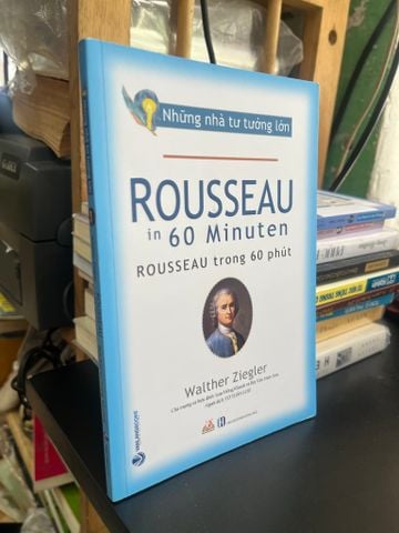 Rousseau trong 60 Phút - Walther Ziegler