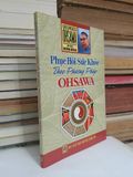 Phục Hồi Sức Khỏe Theo Phương Pháp Ohsawa - Georges Ohsawa (Huỳnh Văn Ba Biên Soạn) 