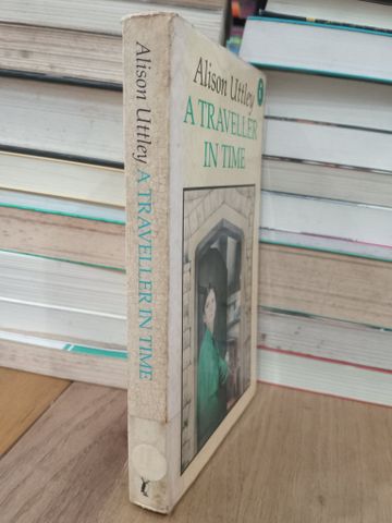 A Traveller in Time - Alison Uttley