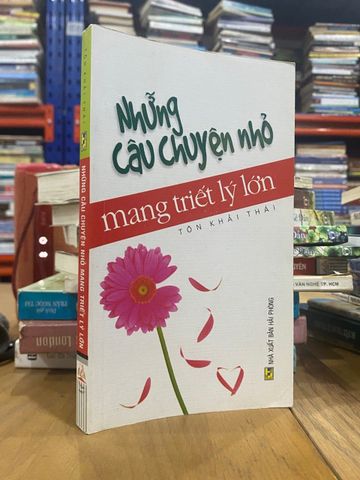  Những câu chuyện nhỏ mang triết lý lớn - Tôn Khải Thái 