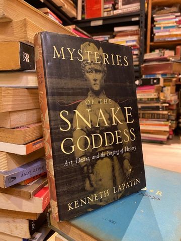 Mysteries of the Snake Goddess - Kenneth Lapatin