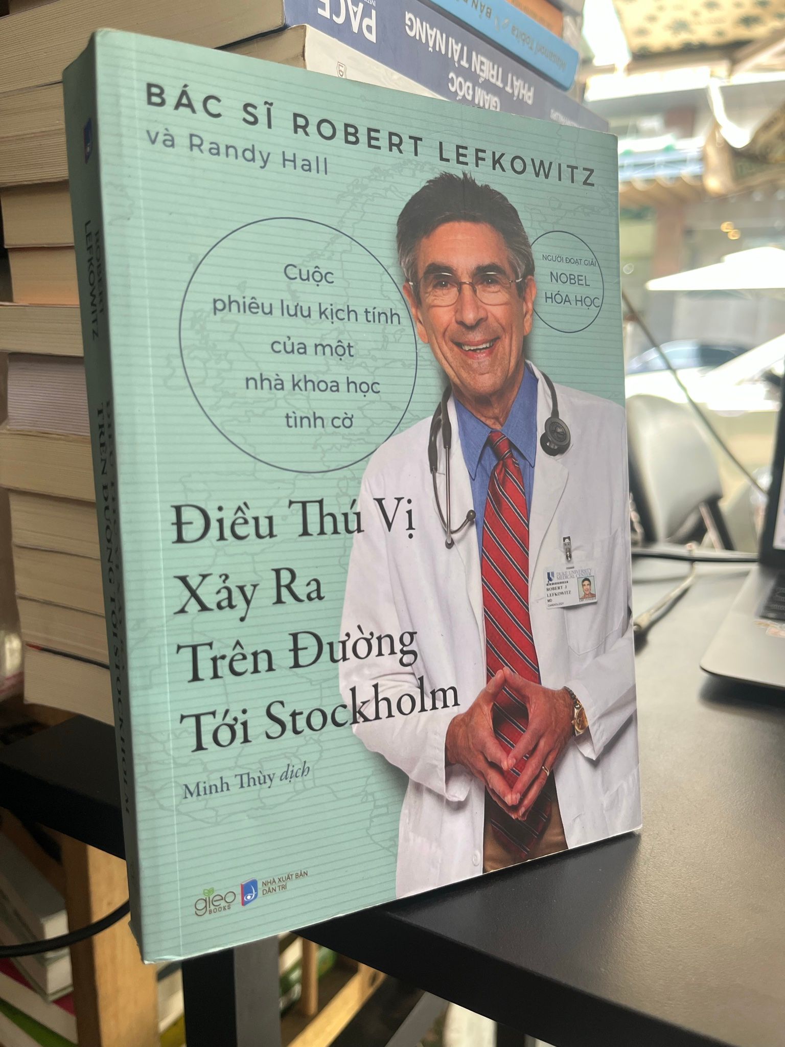  Điều thú vị xảy ra trên đường tới Stockholm - Bác sĩ Robert Lefkowitz 