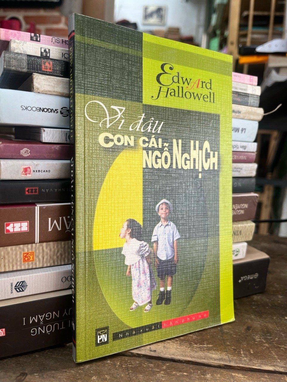  Vì đâu con cái ngỗ nghịch - Edward Hallowell 