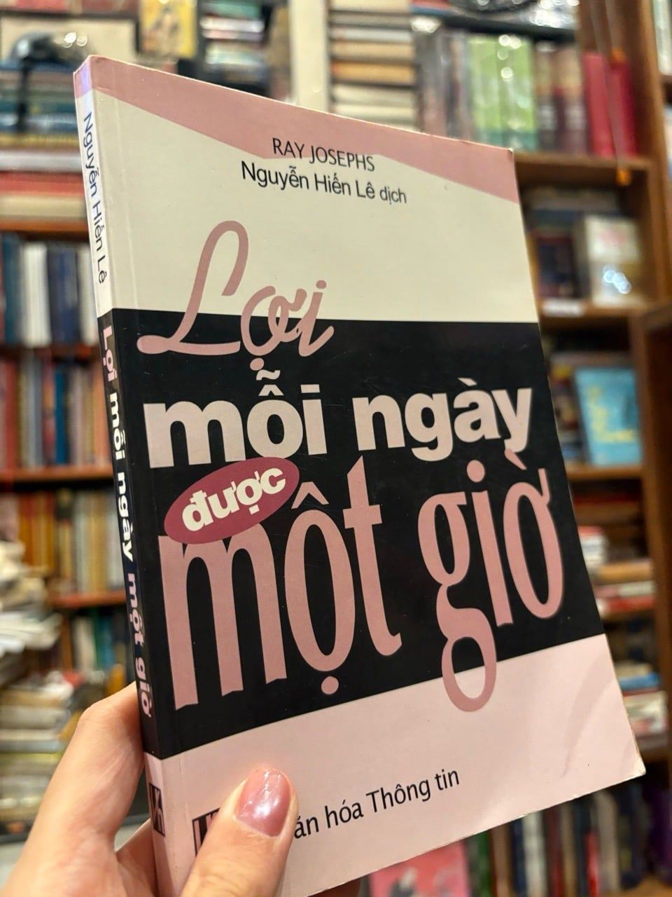  Lợi Mỗi Ngày Được một Giờ - Ray Josephs 