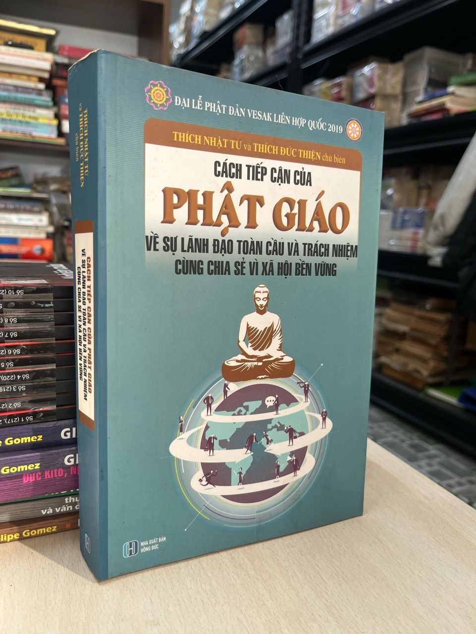  Cách tiếp cận của Phật giáo về sự lãnh đạo toàn cầu và trách nhiệm cùng chia sẽ vì xã hội bền vững - Thích Nhật Từ, Thích Đức Thiện 