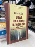  Bình luận Luật kinh doanh bất động sản năm 2014 và các văn bản hướng dẫn thi hành - TS. Nguyễn Minh Oanh 