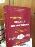  Toàn tập Quản trị ngân hangg thương mại - GS.TS. Nguyễn Văn Tiến 