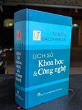  Từ điển bách khoa lịch sử khoa học công nghệ - nhiều tác giả 