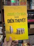  Nguyên Tắc Vàng Trong Diễn Thuyết - Richard Zeoli 