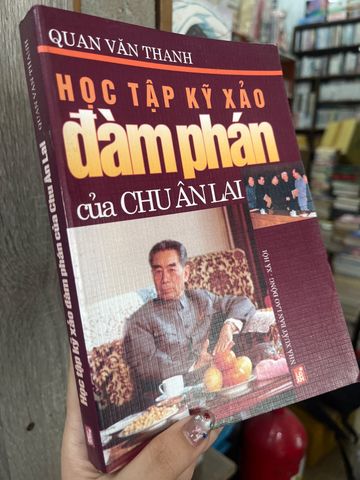  Học Tập Kỹ Xảo Đàm Phán Của Chu Ân Lai – Quan Văn Thanh 