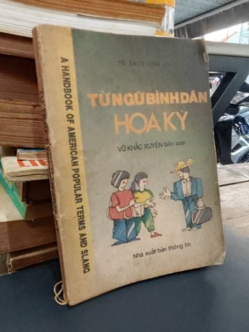  Từ Ngữ Bình Dân: Hoa Kỳ - Vũ Khắc Xuyên 