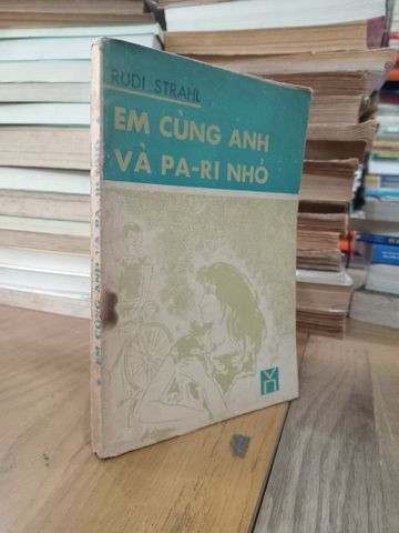  Em Cùng Anh và Pa-ri Nhỏ - Rudi Strahl 