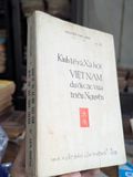  Kinh tế và xã hội việt nam dưới các vua triều nguyễn - Nguyễn Thế Anh 