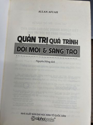  Quản Trị Quá Trình Đổi Mới & Sáng Tạo - Allan Afuah 