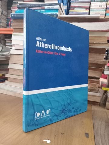  Atlas of Atherothrombosis - Editor-in-chief: Eric J Topol 