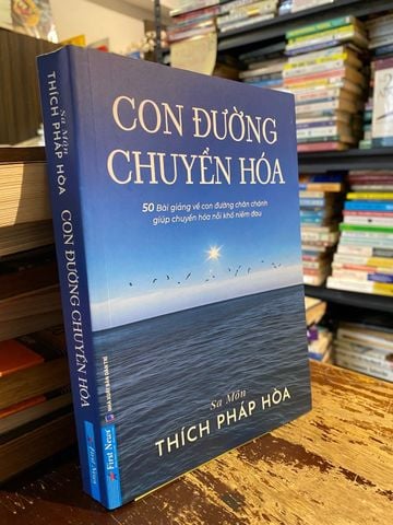  Con Đường Chuyển Hoá - Sa Môn Thích Pháp Hoà 