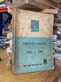  Truyện ngắn Việt Nam 1945-1985 