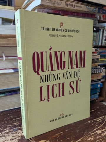 Quảng Nam Những Vấn Đề Lịch Sử - Nguyễn Sinh Duy