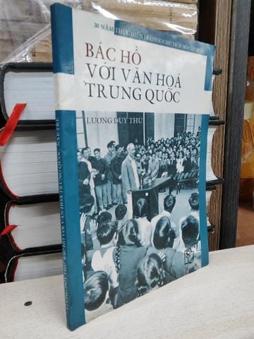 Bác Hồ với văn hoá Trung Quốc - Lương Duy Thứ 