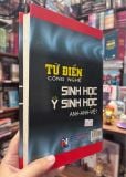  Từ Điển Công Nghệ Sinh Học và Y Sinh Học: Anh - Anh Việt 