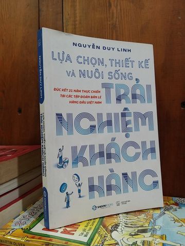  Lựa chọn, thiết kế và nuôi sống trải nghiệm khách hàng - Nguyễn Duy Linh 