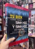  Từ Điển Công Nghệ Sinh Học và Y Sinh Học: Anh - Anh Việt 