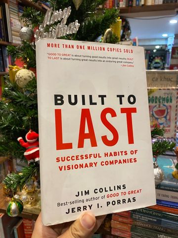 Built to Last - James C. Collins and Jerry I. Porras