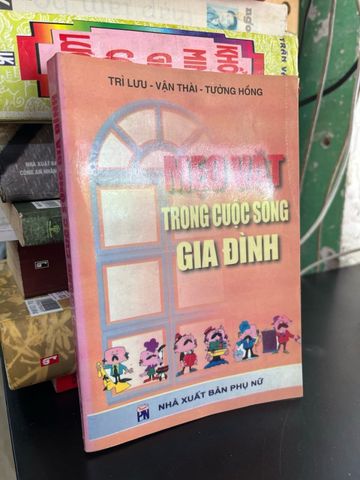 Mẹo Vặt trong Cuộc Sống Gia Đình - Trì Lưu, Vận Thái, Tường Hồng