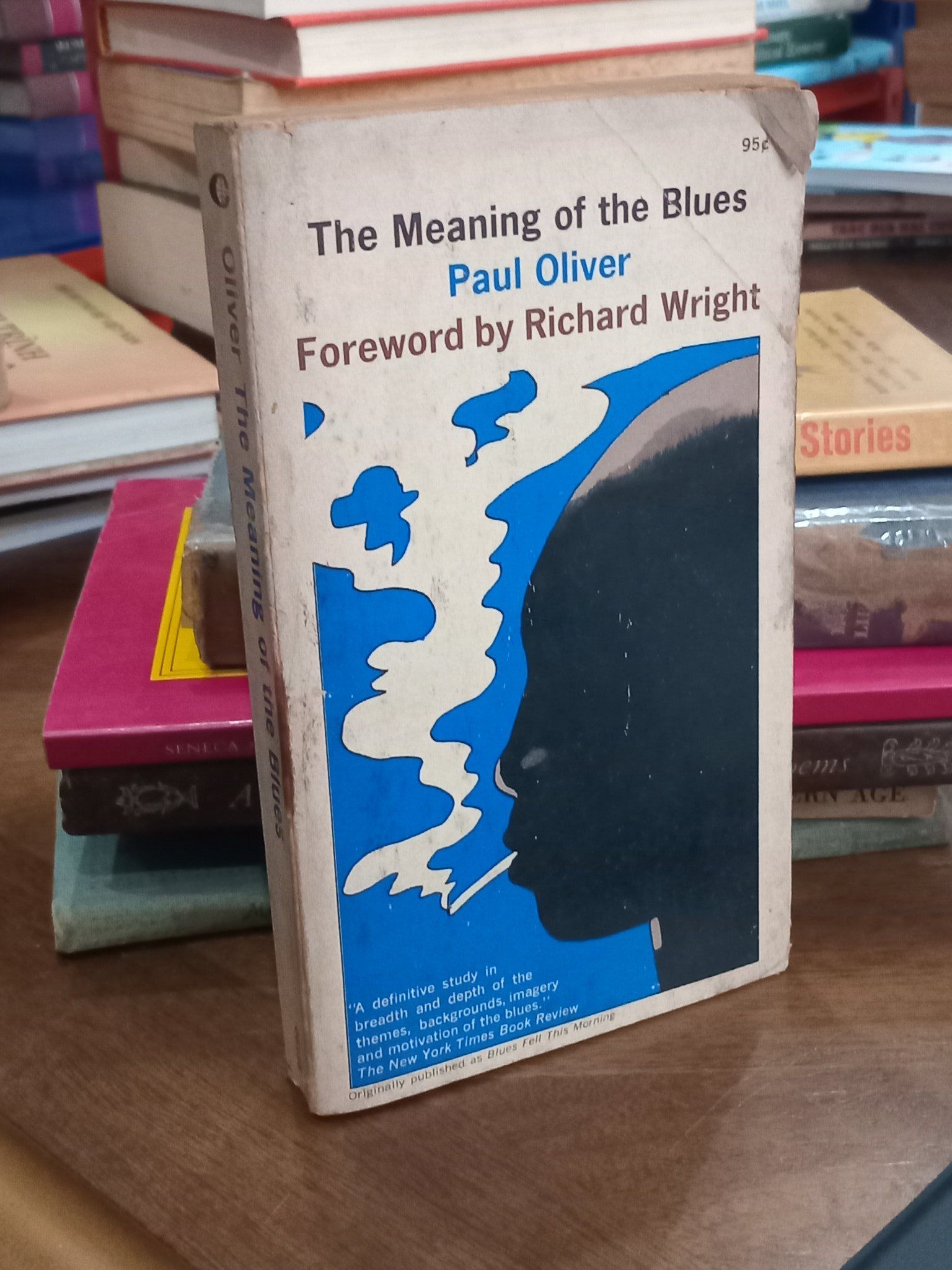  The Meaning of the Blues - Paul Oliver, foreword by Richard Wright 