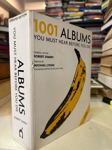  1001 Albums You Must Hear Before You Die – Robert Dimery 
