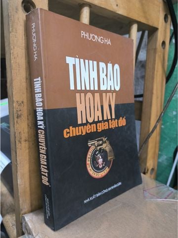  Tình Báo Hoa Kỳ Chuyên Gia Lật Đổ – Phương Hà 