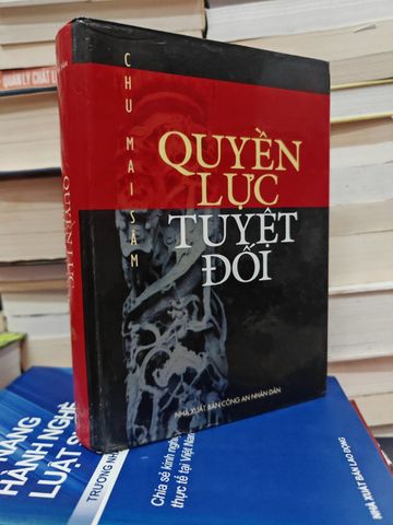  Quyền Lực Tuyệt Đối – Chu Mai Sâm 
