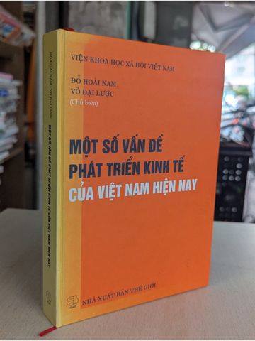  Một Số Vấn Đề Phát Triển Kinh Tế Của Việt Nam Hiện Nay - Đỗ Hoài Nam, Võ Đại Lược 