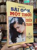  Sài Gòn, Một Thời Chiến Tranh - Thanh Giang 