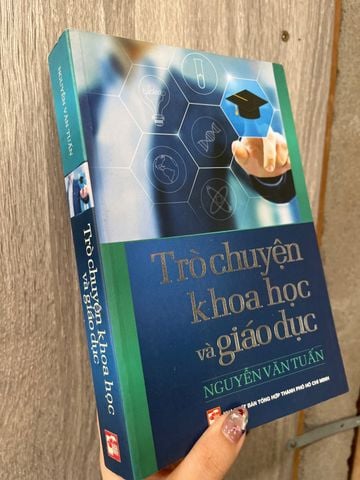  Trò Chuyện Khoa Học Và Giáo Dục – Nguyễn Văn Tuấn 
