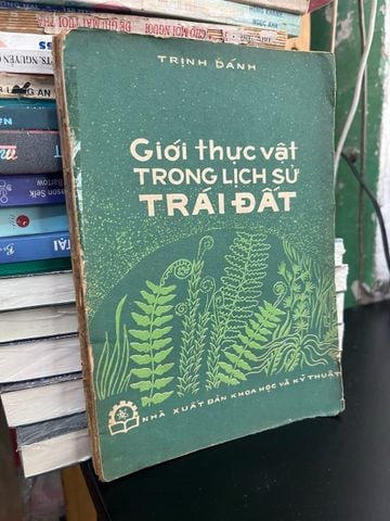  Giới thực vật trong lịch sử trái đất - Trịnh Dánh 