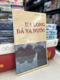  Hạ Long đá và nước - Nguyên Ngọc 